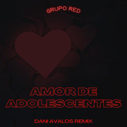 Amor de Adolescentes (feat. Grupo Red) [Versión Cachengue]