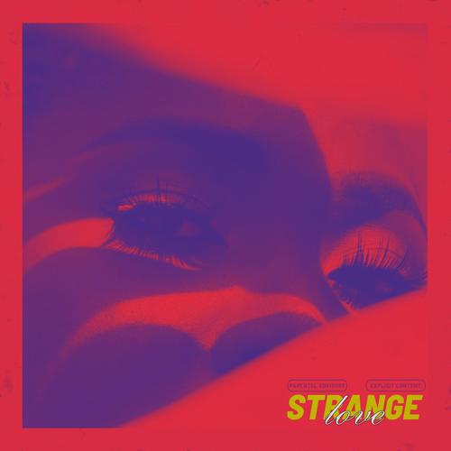 strange love (Explicit)