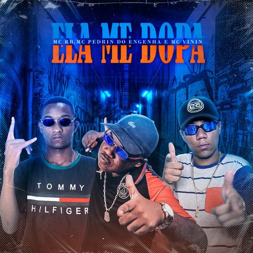 Ela Me Dopa (feat. MC Vinin) [Explicit]