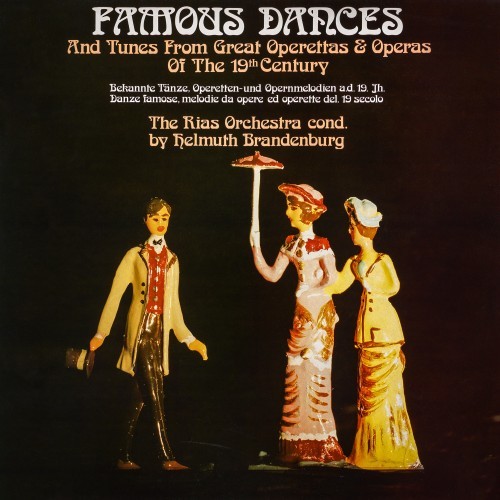 Famous Dances (And Tunes from the Great Operettas & Operas of the 19 Th Century) (Bekannte Tänze, Operetten- Und Opernmeldodien A. D. 19 Jh.)