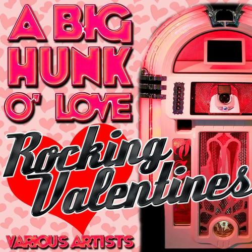 A Big Hunk O' Love: Rocking Valentines