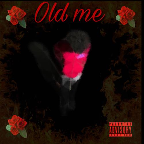 Old me (Explicit)