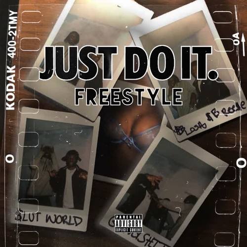Just Do It (freestyle) [Explicit]