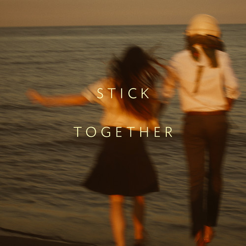 Stick Together