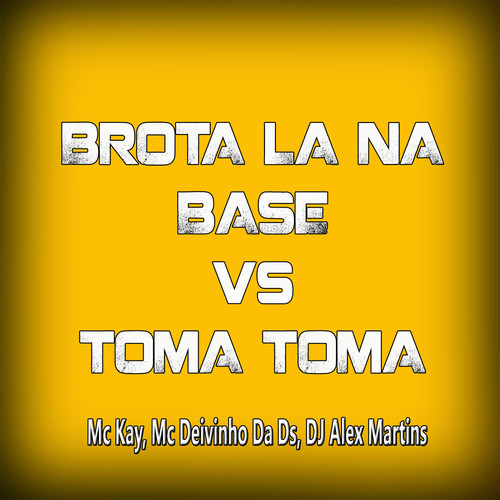 Brota La na Base Vs Toma Toma (Explicit)