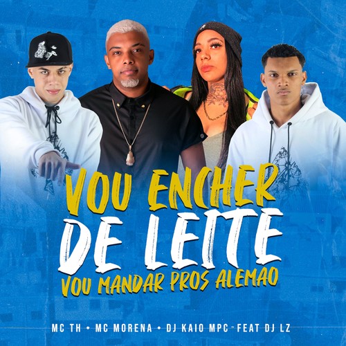 Vou Encher de Leite Vou Mandar Pros Alemão (Explicit)