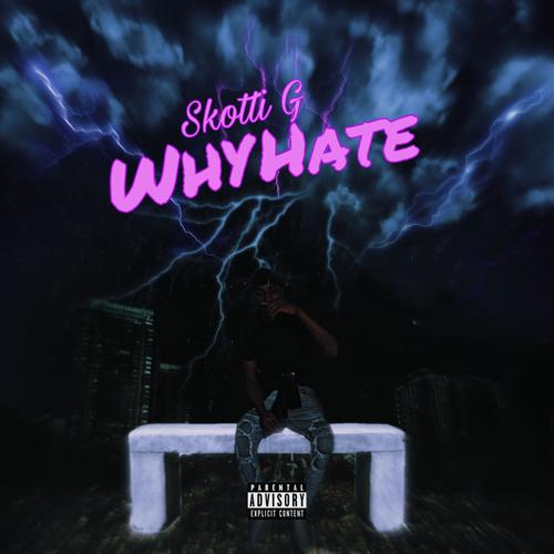 Why hate (Explicit)