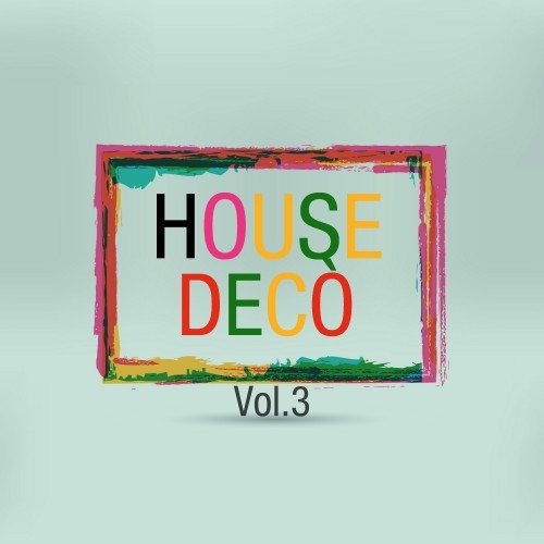 House Decò, Vol. 3