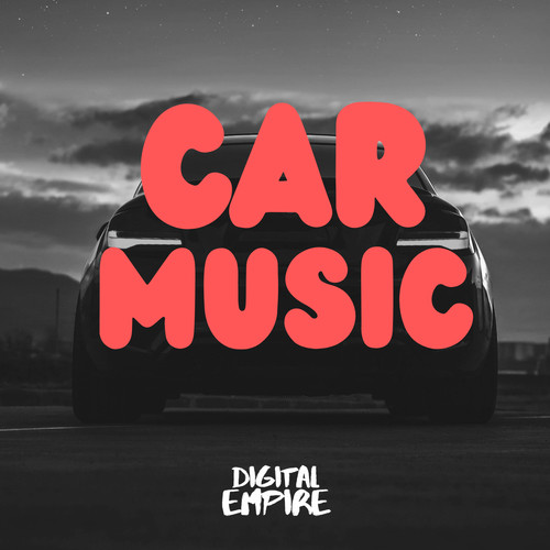 CAR MUSIC (Explicit)