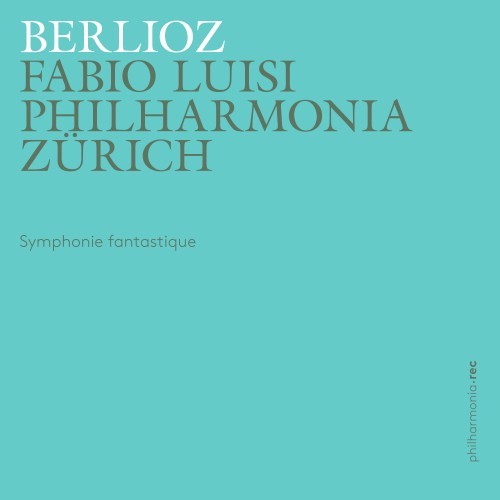 Berlioz: Symphonie fantastique, H 48