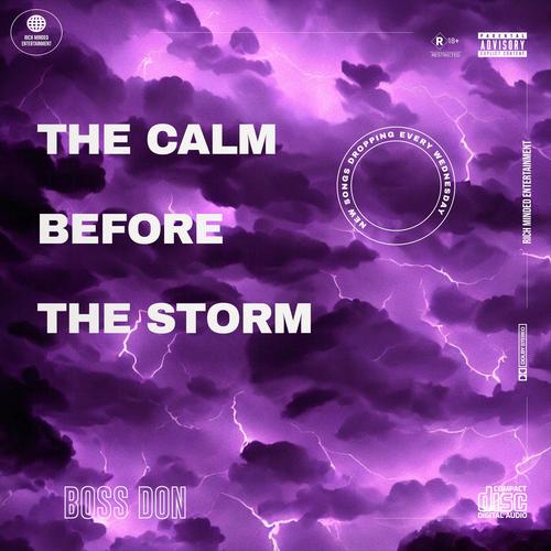 The Calm Before The Storm (Explicit)