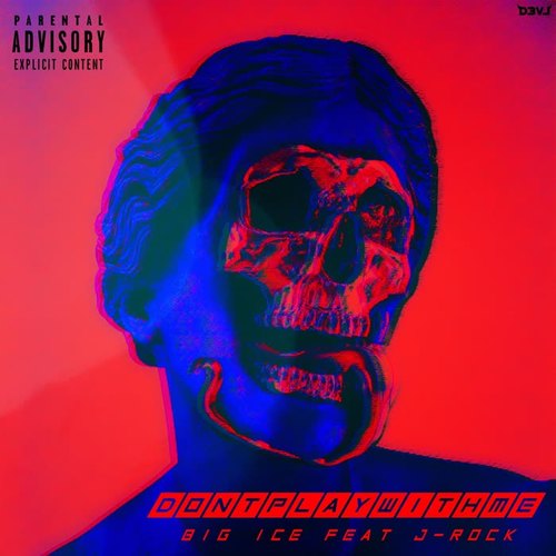 Dont Play Wit Me (Explicit)
