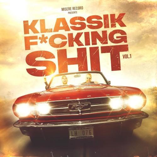 Klassik Fucking Shit, Vol. 1 (Explicit)