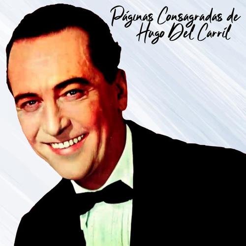 Páginas Consagradas de Hugo del Carril (Tango)