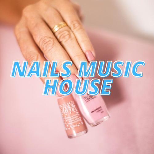 Nails Music House