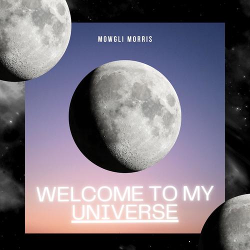 Welcome To My Universe (Explicit)