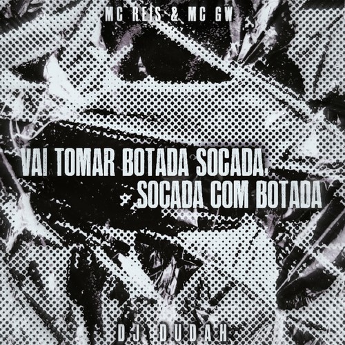 Vai Tomar Botada Socada (Explicit)