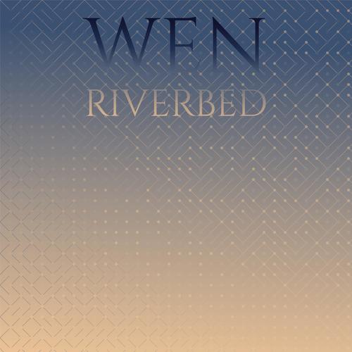 Wen Riverbed