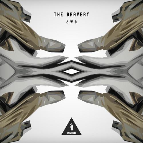 The Bravery