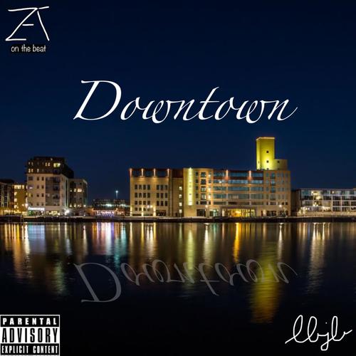 Downtown (Explicit)