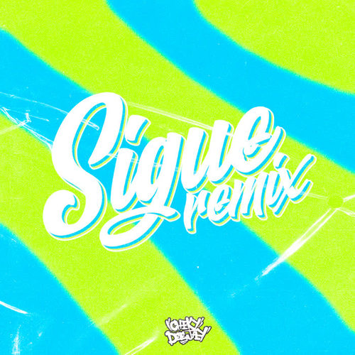 Sigue (Remix)