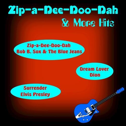 ‘Zip-a-Dee-Doo-Dah’& More Hits
