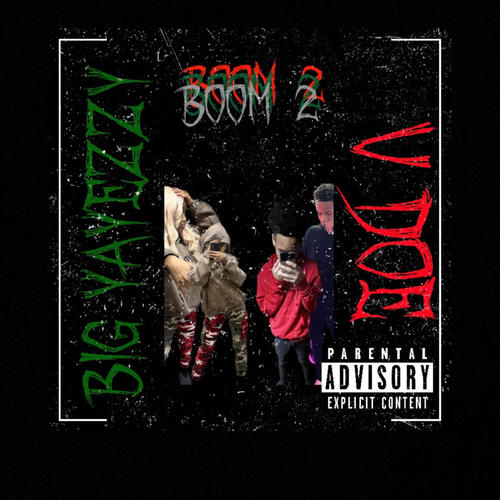 Boom 2 (feat. V Doe) [Explicit]