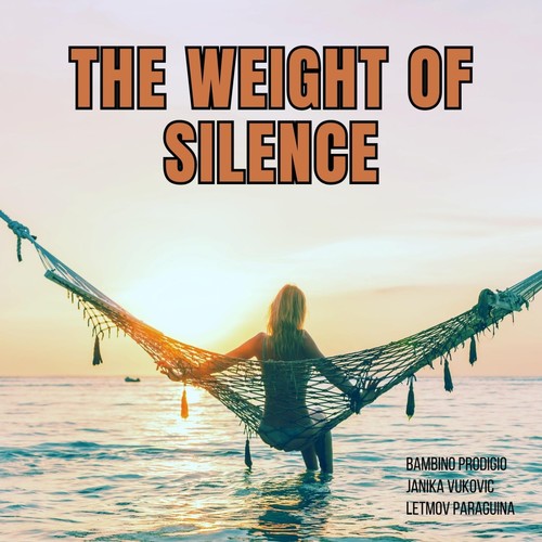 The Weight of Silence