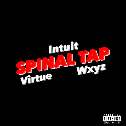 Spinal Tap (feat. Virtue & Wxyz) [Explicit]