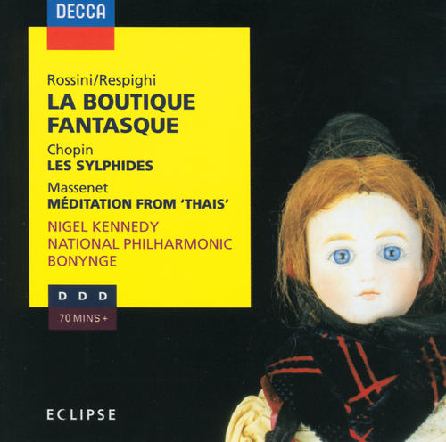 Rossini: La Boutique Fantasque / Chopin: Les Sylphides / Massenet: Méditation from 