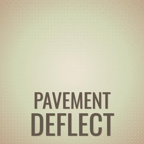 Pavement Deflect