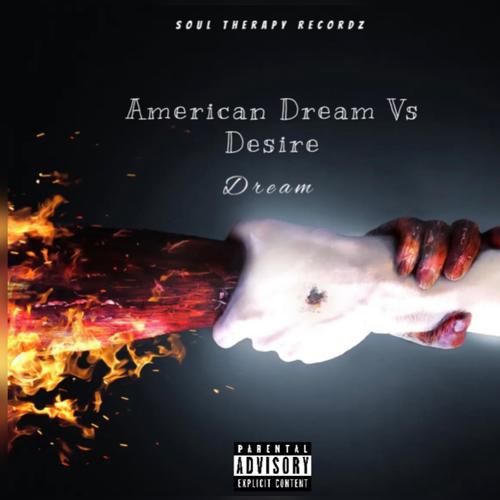 American D.r.e.a.m vs Desire (Explicit)