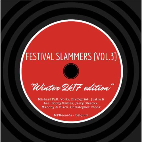 Festival Slammers, Vol. 3 (Winter 2K17 Edition)