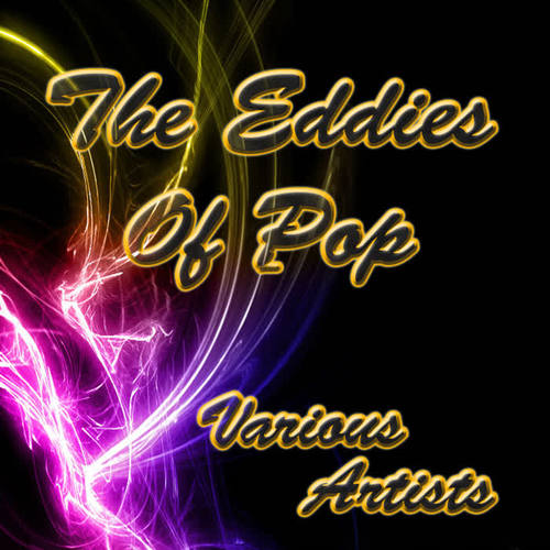 The Eddies of Pop