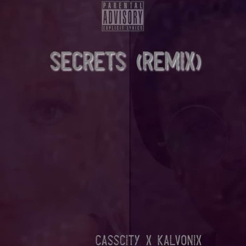 Secrets (Remix) [Explicit]