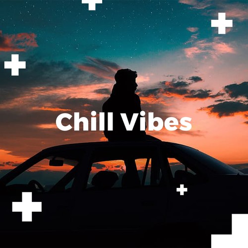 Chill Vibes (Explicit)