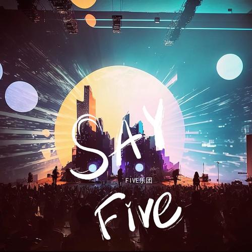 SAY FIVE