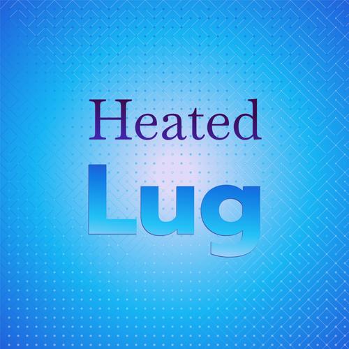 Heated Lug