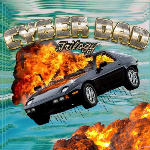 The Cyber Dad Trilogy (Explicit)