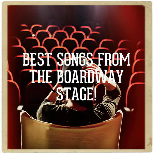 Best Songs from the Boardway Stage!