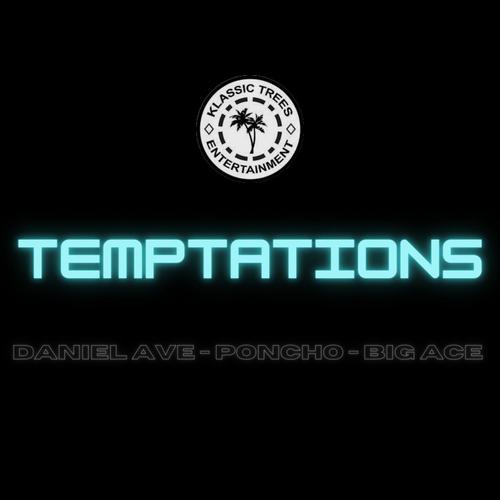 Temptations (feat. Poncho & BIG ACE) [Explicit]