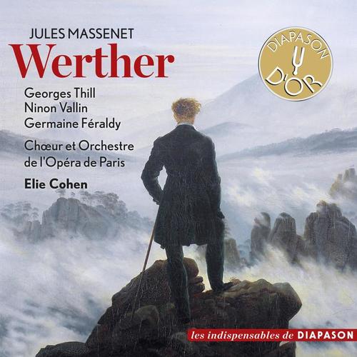 Massenet: Werther (Les indispensables de Diapason)