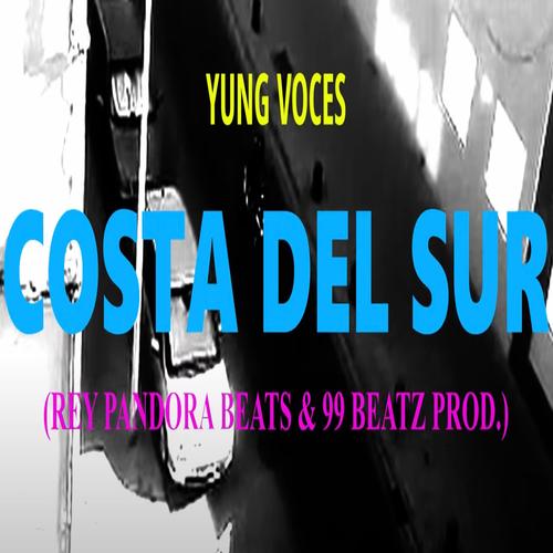 Costa Del Sur (feat. Rey Pandora Beats) [Explicit]