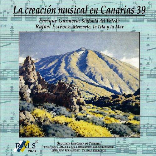 La Creación Musical en Canarias 39 Enrique Guimerá Rafael Estévez