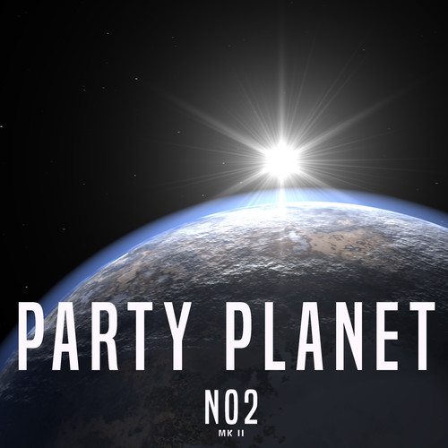 Party Planet No2 (MK II)