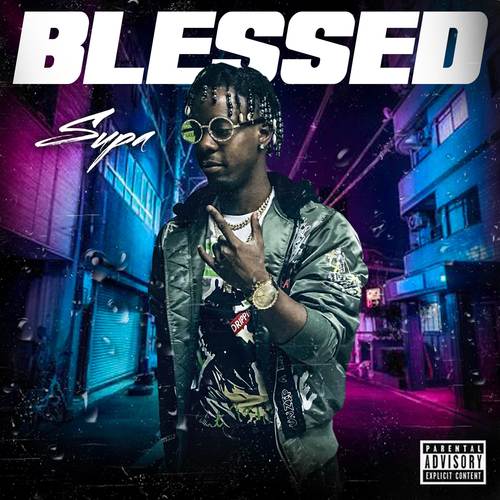 Blessed (Explicit)