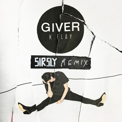 Giver (Sir Sly Remix) [Explicit]