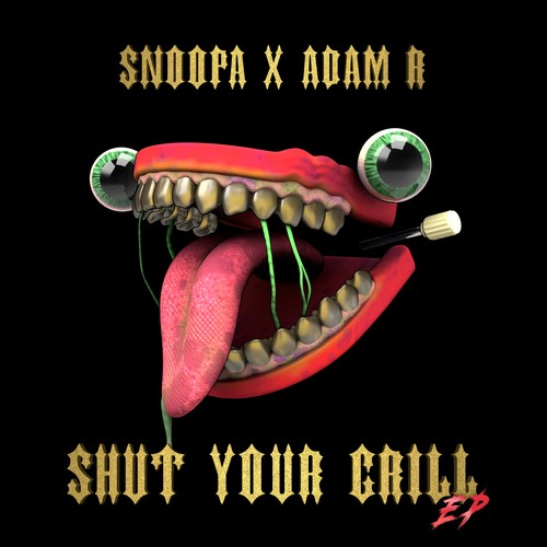 Shut Your Grill EP (Explicit)