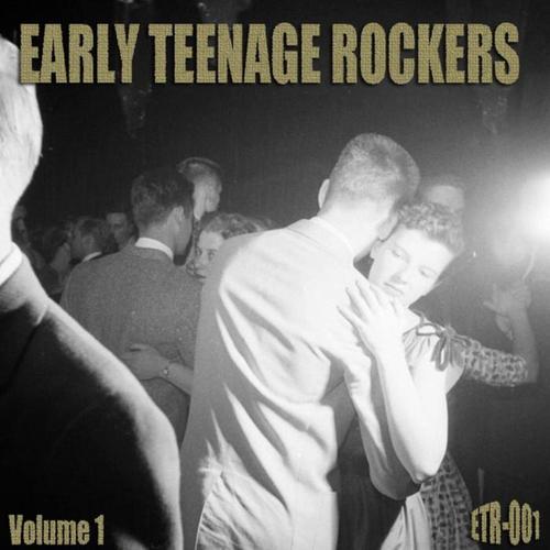 Early Teenage Rockers, Vol. 1