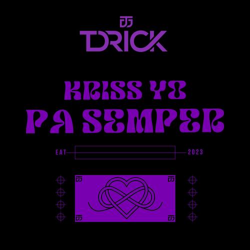 Pa Semper (feat. Kriss Y.O)